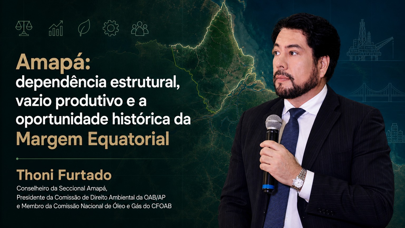 ARTIGO: “Amapá: dependência estrutural, vazio produtivo e a oportunidade histórica da Margem Equatorial”